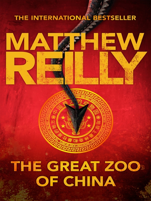 Title details for The Great Zoo of China by Matthew Reilly - Available